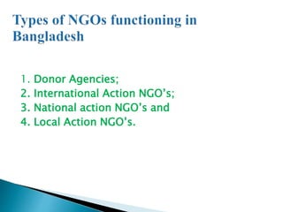 1. Donor Agencies;
2. International Action NGO’s;
3. National action NGO’s and
4. Local Action NGO’s.
 