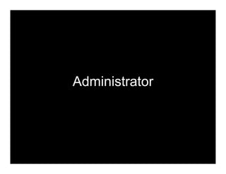 Administrator
 