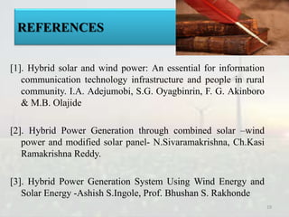 Rural electrification through solar and wind hybrid system | PPTX