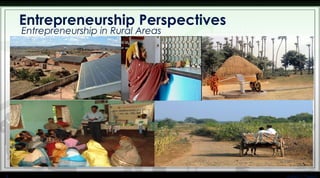 Entrepreneurship Perspectives
Entrepreneurship in Rural Areas
Sshailesh L. Prajapati
 