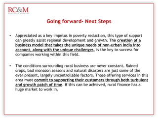  Easy availability of timely and doorstep services from money lenders/informal sources 