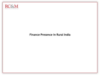 Finance Presence in Rural India