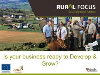 Is your business ready to Develop & Grow? 