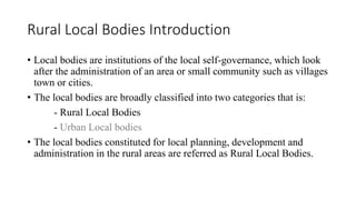 Local Body Data Rural local bodies and function Panchayati Raj System (PRIs) | PPTX