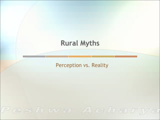 Rural Myths


Perception vs. Reality
 