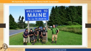 8th	Australian	Rural	&	Remote	Mental	Health	Symposium	
www.anzmh.asn.au/rrmh	
 