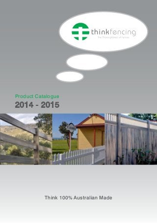 Product Catalogue 
2014 - 2015 
Think 100% Australian Made 
 
