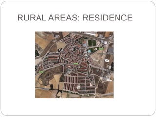 RURAL AREAS: RESIDENCE
 