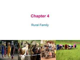 Chapter 4 Rural Family 