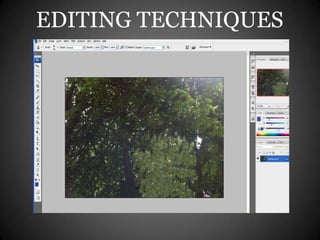 EDITING TECHNIQUES
 