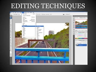 EDITING TECHNIQUES
 