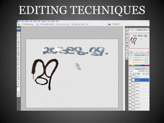 EDITING TECHNIQUES
 