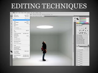 EDITING TECHNIQUES
 