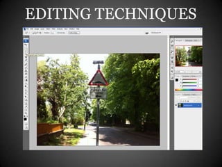 EDITING TECHNIQUES
 
