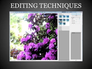 EDITING TECHNIQUES
 