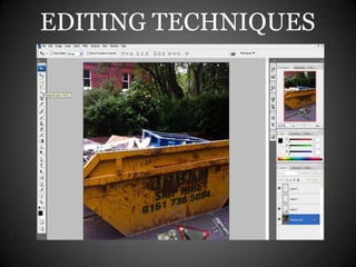 EDITING TECHNIQUES
 