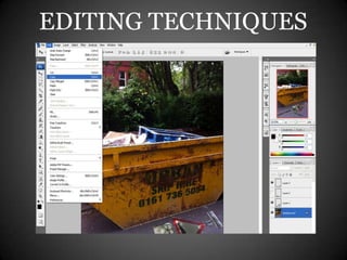 EDITING TECHNIQUES
 