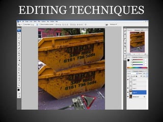 EDITING TECHNIQUES
 