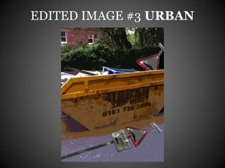 EDITED IMAGE #3 URBAN
 