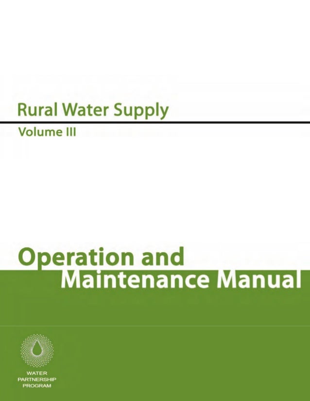 Rural water supply volume iii operation and maintenance manual
