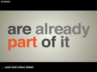 …  und sind schon dabei 