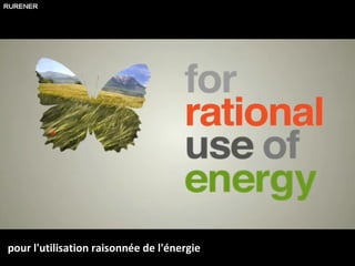 pour l'utilisation raisonnée de l'énergie