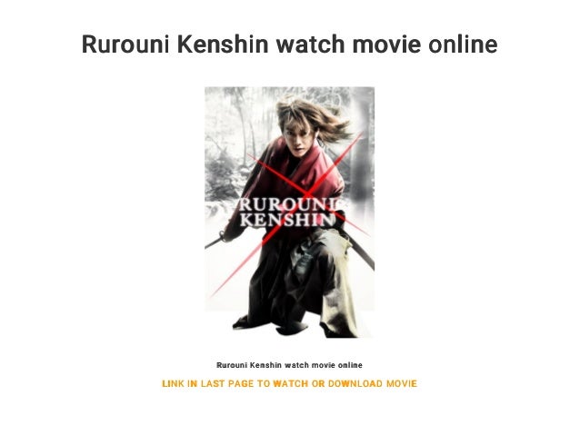 Rurouni Kenshin watch movie online