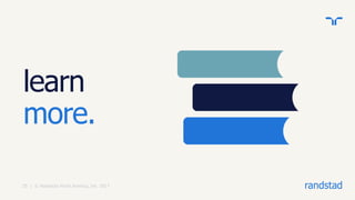 randstad
learn
more.
25 | © Randstad North America, Inc. 2017
 