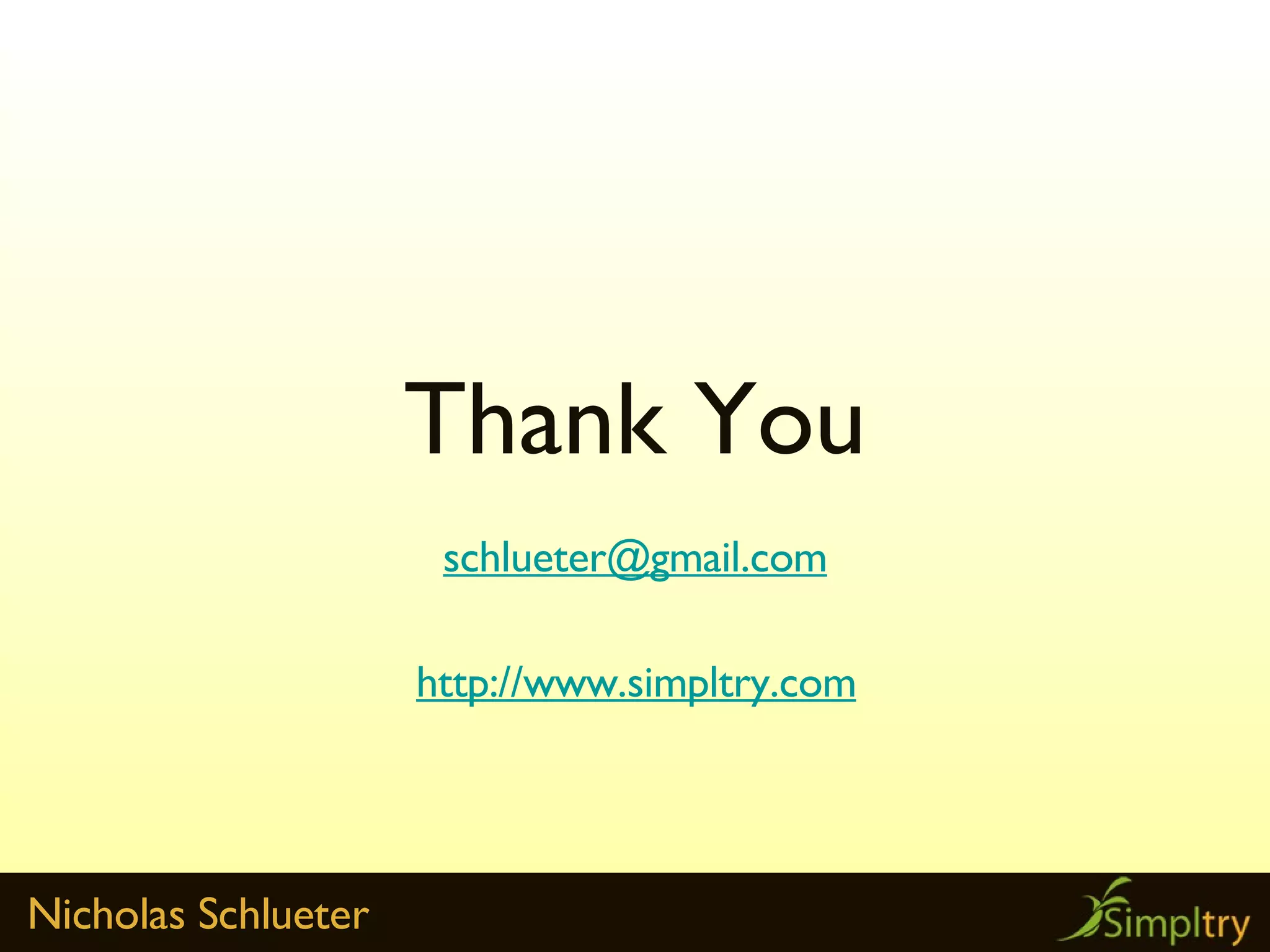 Thank You schlueter @gmail.com http://www.simpl try.com 