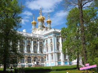 23/05/2009 Palacio Catalina de Rusia www. laboutiquedelpowerpoint. com 