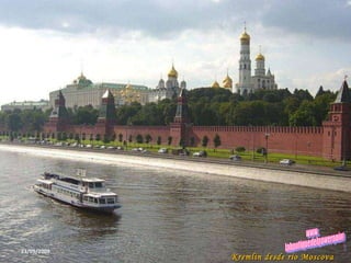 23/05/2009 Kremlin desde rio Moscova www. laboutiquedelpowerpoint. com 