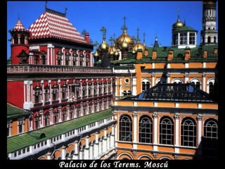 Palacio de los Terems. Moscú 