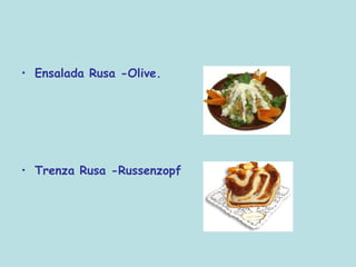 Ensalada Rusa -Olive. Trenza Rusa -Russenzopf 