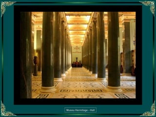 Museu Hermitage - Hall 