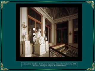 A escadaria October – Estátua da Imperatriz Alexandra Fiodorovna, 1840 Saveliev, Dmitry do original de Carl Wichman 