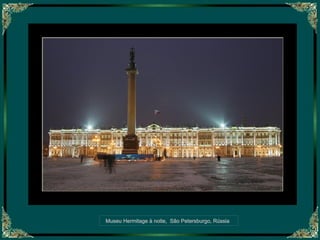 Museu Hermitage à noite,  São Petersburgo, Rússia 