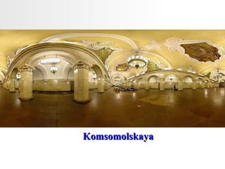 Komsomolskaya  
