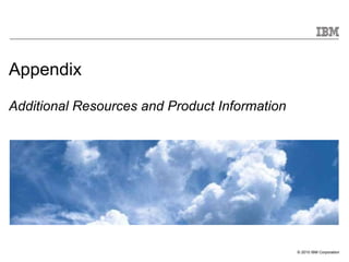 Appendix Additional Resources and Product Information 