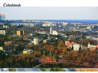 Čeljabinsk
 