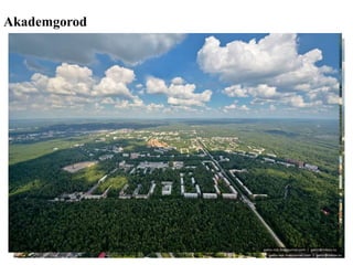 Akademgorod
 
