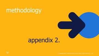 |
methodology
appendix 2.
29© randstad 2018 | employer brand research 2018, country report usa.
 