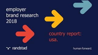 employer
brand research
2018
country report:
usa.
 