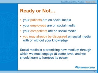 Social Media and Your Practice, Ready or Not