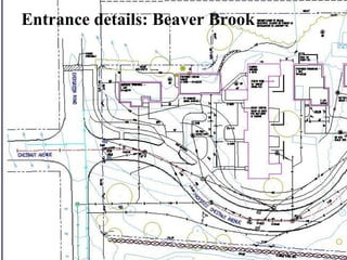 Entrance details: Beaver Brook

 