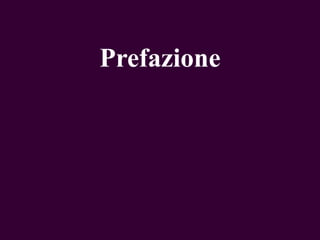 Prefazione

 