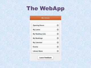 The WebApp

 
