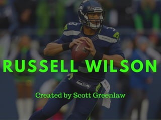 The Career Highlights of Russell Wilson