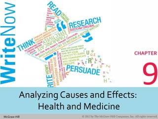 McGraw-Hill
9Analyzing Causes and Effects:
Health and Medicine
 