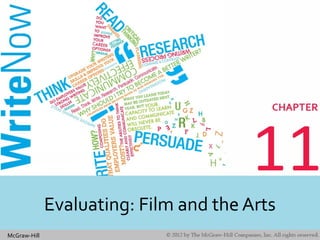 McGraw-Hill
11
Evaluating: Film and the Arts
 