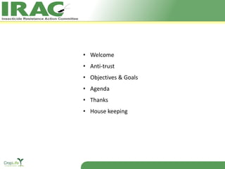• Welcome
• Anti-trust
• Objectives & Goals
• Agenda
• Thanks
• House keeping
 
